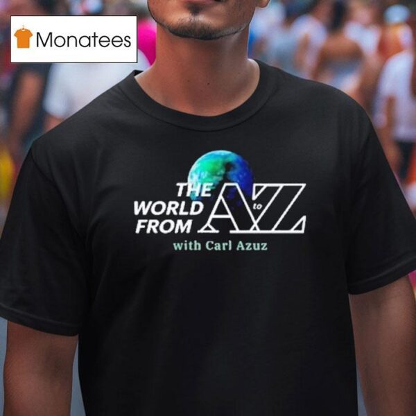 Carl Azuz The World From To Az Logo T Shirt