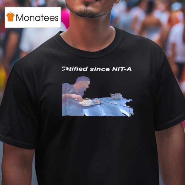Catified Since Nit A T Shirt