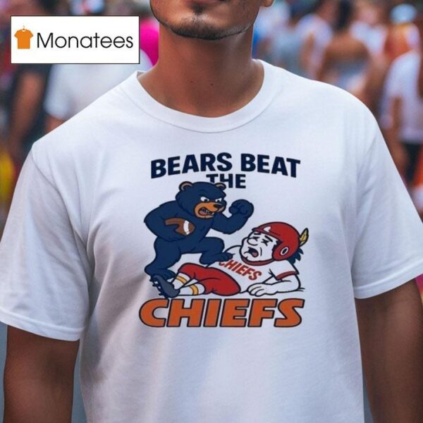 Chicago Bears Beat The Kansas City Chiefs T Shirt