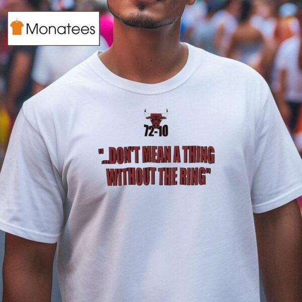Chicago Bulls Don T Mean A Thing Without The Ring T Shirt