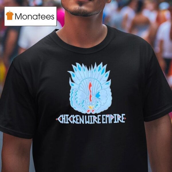 Chicken Wire Empire Angry Chicken T Shirt