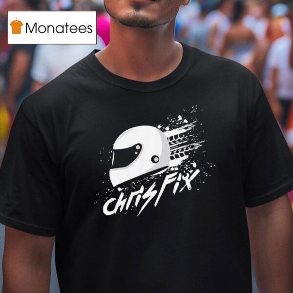 Chris Fix Helme T Shirt
