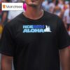 Cruising In The Ride With Aloha Shaka T Shirt