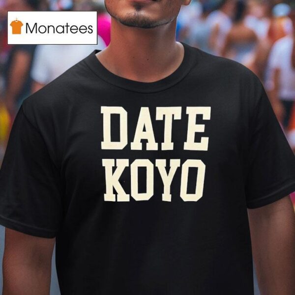 Date Koyo T Shirt