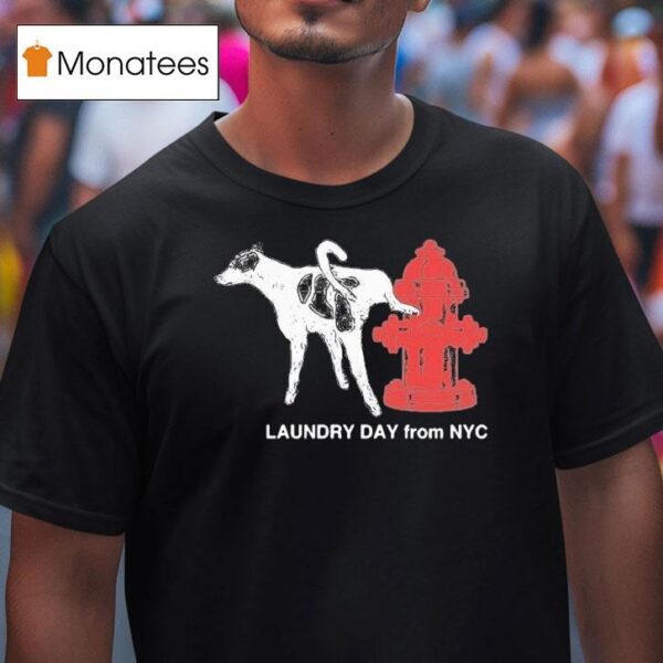 Daundry Lay From Nyc Hydrant Dog T Shirt