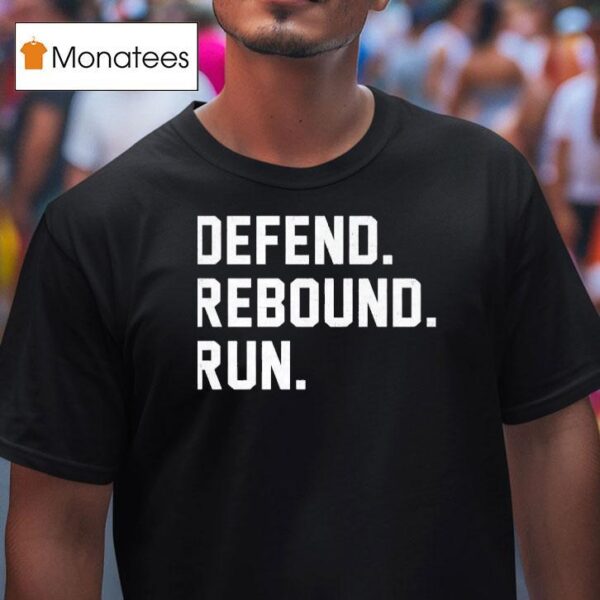 Defend Rebound Run Michigan State Spartans T Shirt