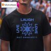 Earl Sweat Live Laugh Love Flower Logo T Shirt