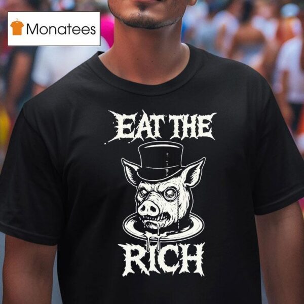 Eat The Rich Pig Head T Shirt
