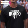 Eslabn Armado Los Suenos Si Se Cumplen T Shirt