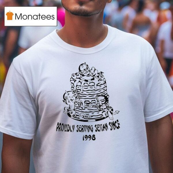 Evil Proudly Serving Seitan Since T Shirt