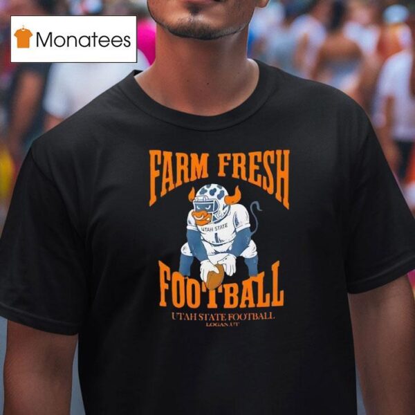 Farm Fresh Football Mascot Utah State Fooball Logan U T Shirt