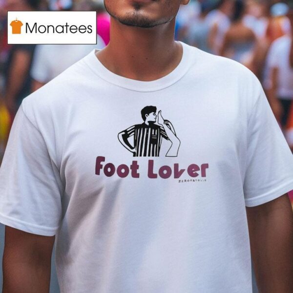 Foot Lover Zeropatollo T Shirt