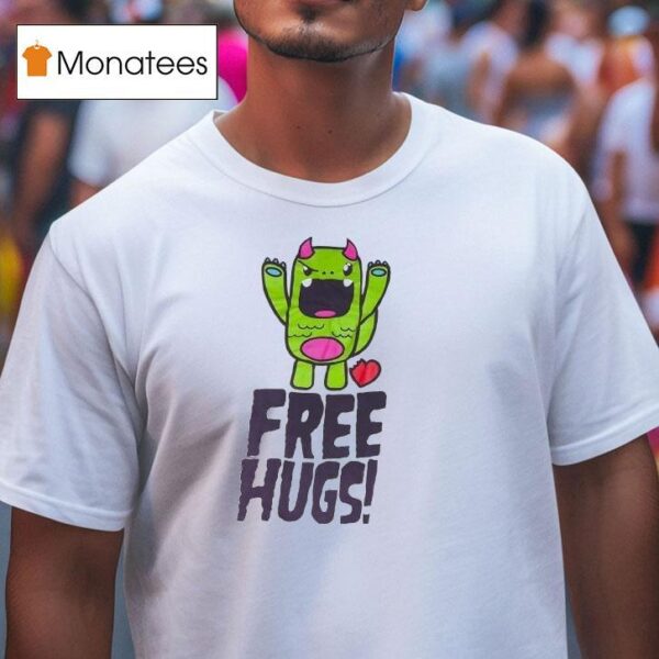 Free Hugs Monster T Shirt