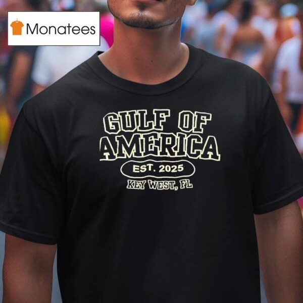 Gulf Of America Est Key West Fl T Shirt