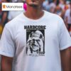 Hardcore Sudo Hardcore T Shirt