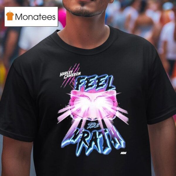 Harley Cameron Feel The Return Of The Wrath T Shirt