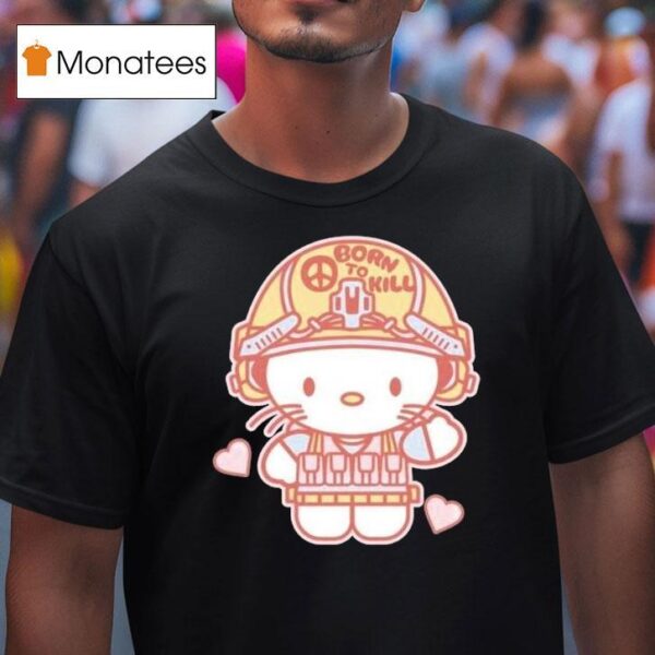 Hello Kitty Born To Kill T Shirt