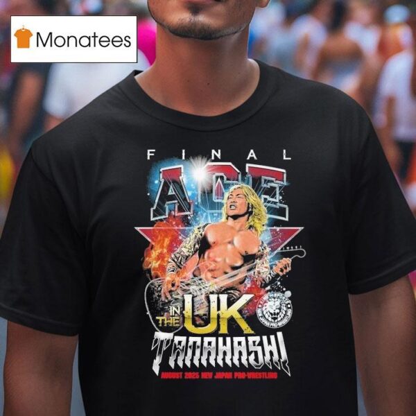 Hiroshi Tanahashi Tana In The Uk Japan Pro Wrestling S T Shirt