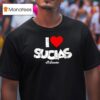 I Love Sucias El Sancho T Shirt