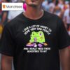 I Owe A Lot Of Money To Some Very Bad People And I Really Need These Boosters To Hi T Shirt