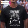 I Prevail Nail Me To My Throne Annihilate T Shirt