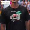 I Survived And All I Got Was This Lousy T Shirt