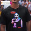 Ice Nine Kills Terrifier Hell Of A Summer Tour At Paramount Theatre Don T You Dare Say Art Is Dead T Shirt