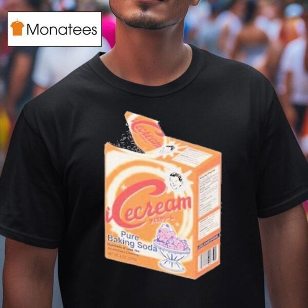 Icecream Pure Baking Soda T Shirt