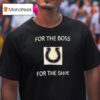Indianapolis Colts For The Boss For The Shoe T Shirt