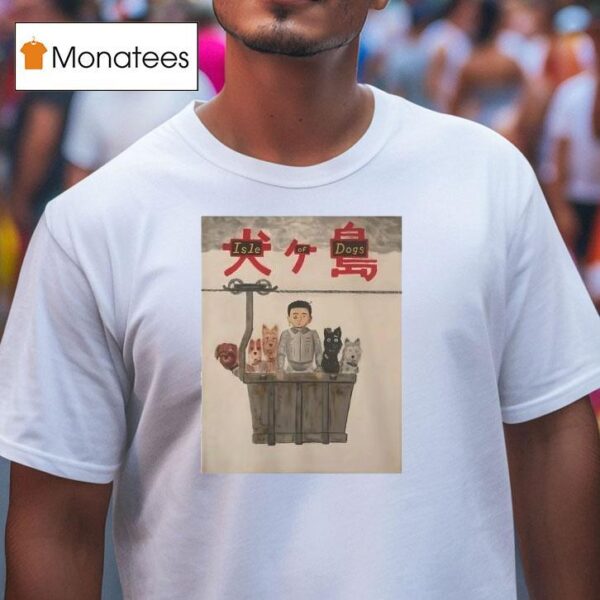 Isle Of Dogs T Shirt