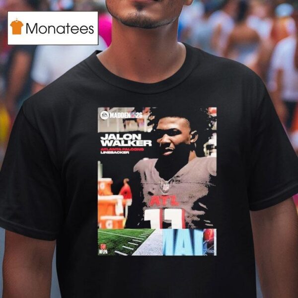 Jalon Walker Atlanta Falcons Rookie Debut Madden Nfl American Football T Shirt