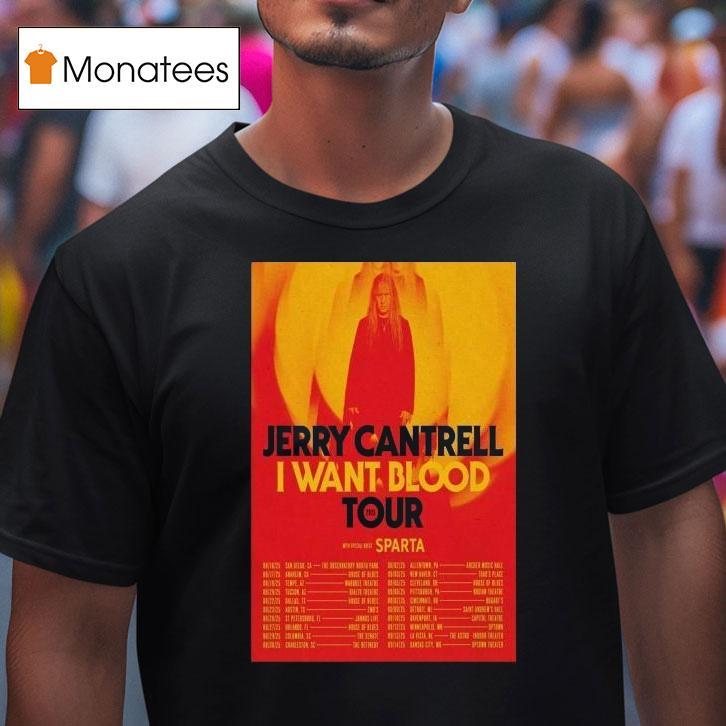 Jerry Cantrell I Want Blood Tour Dates Aug Sep T Shirt Jerry Cantrell I Want Blood Tour Dates Aug Sep T Shirt