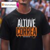 Jose Altuve And Carlos Correa Houston Astros Altuve Correa For Houston T Shirt