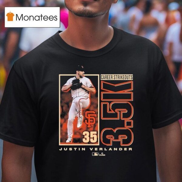 Justin Verlander San Francisco Giants Career Strikeouts T Shirt