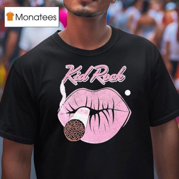 Kid Rock First Kiss Cigarettes T Shirt