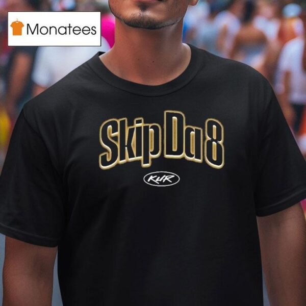 Kur Skip Da Logo T Shirt