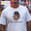 Lady Gaga There Can Be People In The Room T Shirt