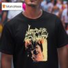Last Days Of Humanity The Sound Of Rancid Juices Sloshing Around Your Coffin T Shirt