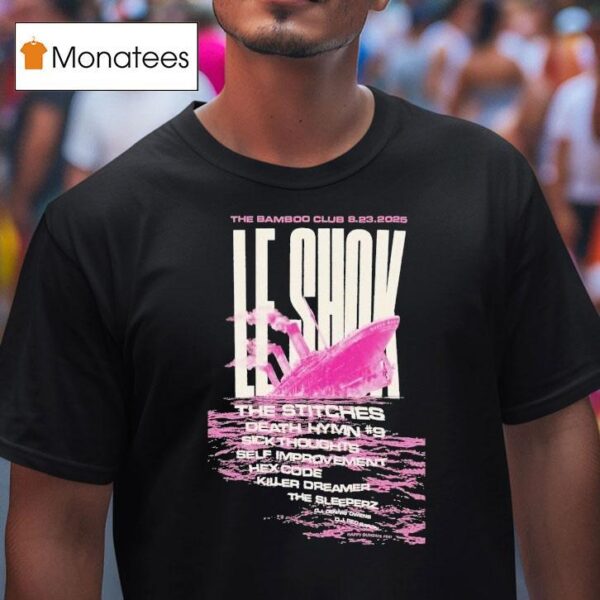 Le Shok The Bamboo Club Aug T Shirt