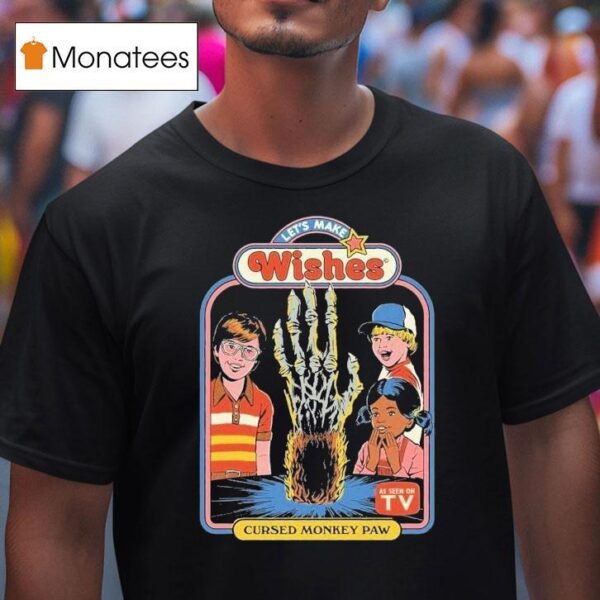 Let S Make Wishes Cursed Monkey Paw As Seen On Tv Hands T Shirt
