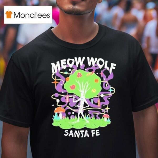 Meow Wolf Santa Fe The Fores T Shirt