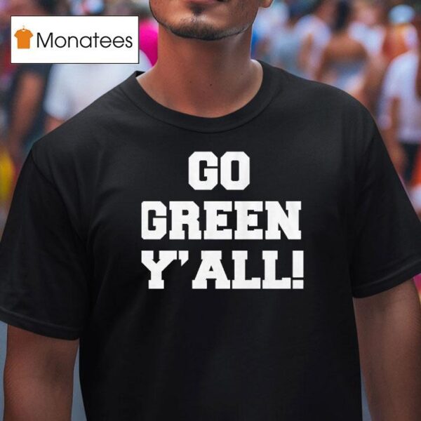 Michigan State Spartans Go Green Y All T Shirt