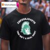 Michigan State Spartans This Isn T A Real T Shirt