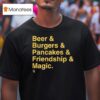 Milwaukee Brewers Beer Burgers Pancakes Friendship And Magic T Shirt