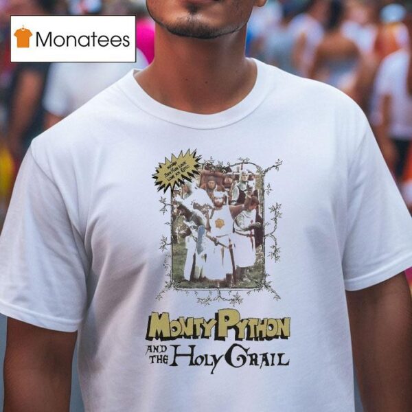 Monty Python And The Holy Grail T Shirt