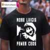 More Luigis Less Ceos Anti Fascist Luigi Mangione T Shirt
