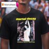 Mortal Decay Sickening Erotic Fanaticism T Shirt