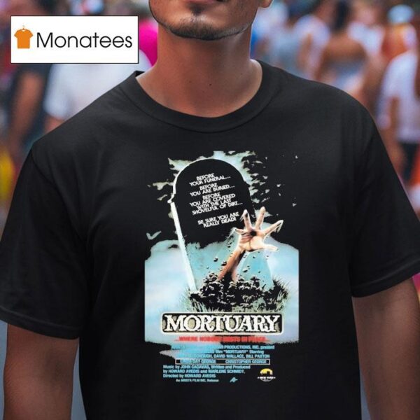 Mortuary Where Nobody Rests In Peace T Shirt