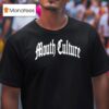 Mouth Culture Logo T Shirt