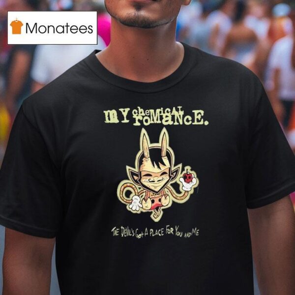 My Chemical Romance The Devil S Got A Place For You And Me T Shirt